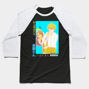 Senpai, you really need to get a grip on your fantasies. Baseball T-Shirt